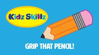 Kidz Skillz Presents: Grip That Pencil!