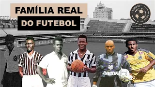 FAMÍLIA REAL DO FUTEBOL