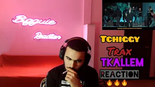 Tchiggy x Trax - Tkallem (Connecté 2) REACTION 🔥🔥🔥