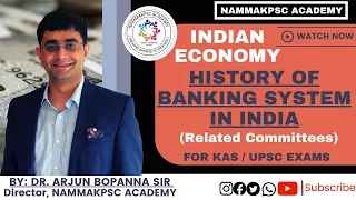 History of Banking System in India By Dr.Arjun Bopanna Sir | #NammaKPSC #UPSC #KPSC