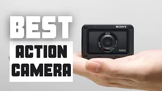 8 Best Action Camera - Which Is The One For You?