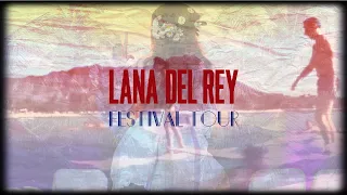 Lana Del Rey — Lolita (Festival Tour Studio Version & Visual)