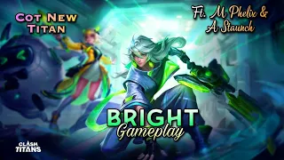 Bright New Titan Jungle Gameplay | Ft. Staunch & Phelix | Tips and Tricks | Clash of Titans