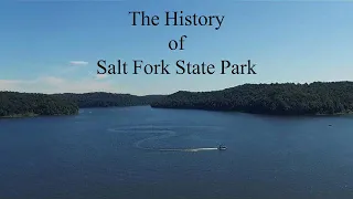The History of Salt Fork State Park