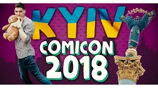 KYIV COMIC CON 201️8️ || Українські комікси, міністр культури та чимало тролінгу!