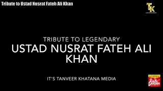 Ustad Nusrat Fateh Ali Khan Tribute