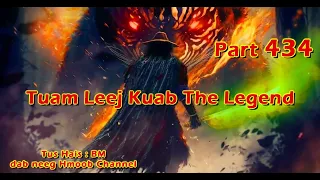 Tuam Leej Kuab The Hmong Shaman Warrior ( Part 434 ) 07/4/2024