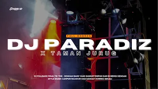 DJ PARADIZ VIRAL X Taman jurug || FULLBASS REMIX TERBARU || OASHU id (Remix)