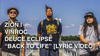 Zion I, Deuce Eclipse, Vinroc - "Back To Life" (Official Lyric Video)