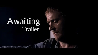 Awaiting Trailer (2015) - Starring Tony Curran