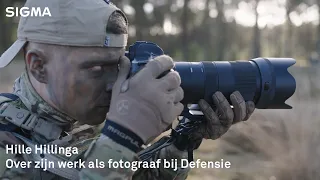 SIGMA ambassadeur Hille Hillinga over zijn werk als fotograaf bij Defensie