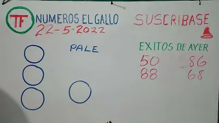 NUMEROS GANADORES PARA HOY 22 DE MAYO 2022