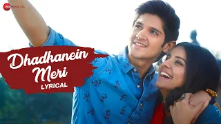 Dhadkanein Meri - Lyrical | Rohan Mehra, Mahima Makwana | Asees Kaur, Rashid K | Zee Music Originals