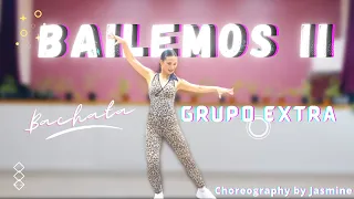 GRUPO EXTRA - BAILEMOS II | Bachata | Zumba | Dance workout | Dance fitness with Jasmine