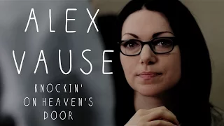 Alex Vause || Knockin' On Heaven's Door || OITNB