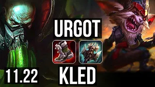 URGOT vs KLED (TOP) | 1.3M mastery, 500+ games, 3/2/8, Rank 15 Urgot | NA Grandmaster | 11.22