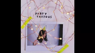 Party Tattoos (Official dodie Studio Version)