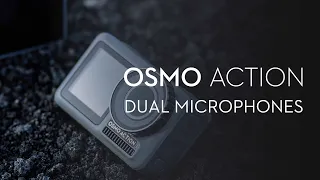 Introducing Osmo Action's Dual Microphones