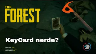 The forest Keycard ve Kamera nerede ?