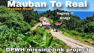 Mauban To Real Bypass Road | DPWH Missing Link Project Mauban To Real | Cagsiay To Tignoan Road
