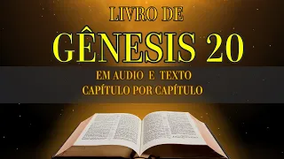 🔊  Áudio da Bíblia Sagrada: GÊNESIS Capítulo 20 - Com Texto