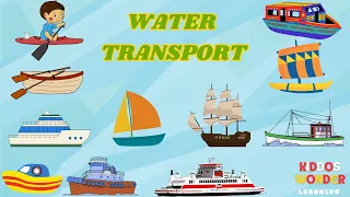 Water Transport Vehicles for Kids| 15 Names of Water Transport in English| Kiddos Wonder Learning