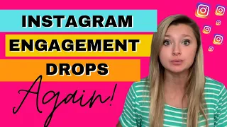 Instagram Engagement Drop (AGAIN!) - How to increase your reach