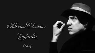Adriano Celentano - Lunfardia (2004)