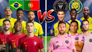 Brazil Portugal 🆚 Inter Miami Al Nassr 🔥💪 (Ronaldo, Messi, Neymar)