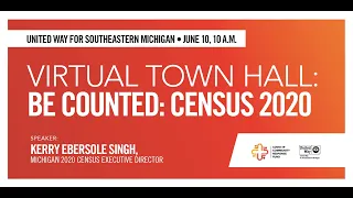 United Way Virtual Town Hall: Be Counted - 2020 Census