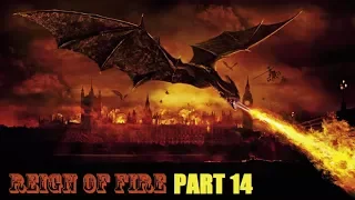 Reign of Fire Pt 14 Catch that Horse