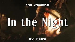 The Weeknd - In the night Magyar felirattal