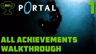 Thinking with Portals - Portal Walkthrough Part 1 [Portal All Achievements Walkthrough]