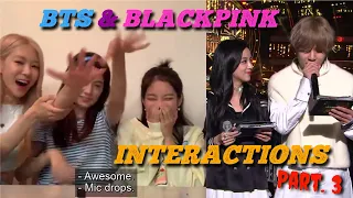 BTS (방탄소년단) Interactions with BLACKPINK (블랙핑크) Part. 3