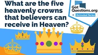 What are the five heavenly crowns that believers can receive in Heaven?
