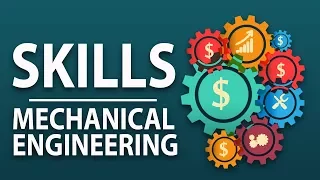 5 Most Important Skills for a Mechanical Engineer to Succeed | Mechanical Engineering Skills