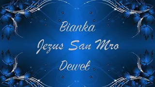 Bianka - Jezus San Mro Deweł [ Official Audio ] New 2018 !