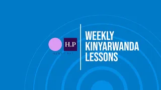 Weekly kinyarwanda lesson #2