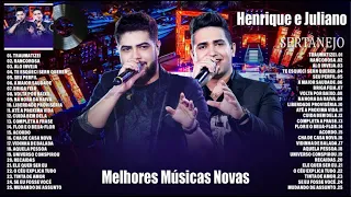 Henrique e Juliano 2023 - Musica Novo 2023 - Henrique e Juliano As Melhores Músicas Novas 2023