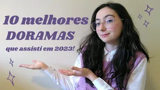 10 MELHORES DORAMAS que assisti em 2023!