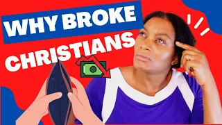 Why Are Most Christians Broke? How You Can Become Rich