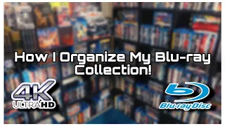 HOW I ORGANIZE MY ENTIRE BLU-RAY COLLECTION!