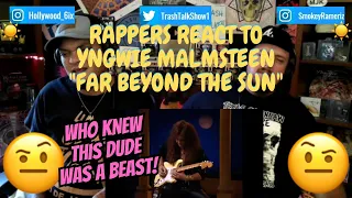 Rappers React To Yngwie Malmsteen "Far Beyond The Sun"!!!