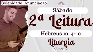 2ª Leitura de hoje (25/03/2023) | Liturgia Diária | Anunciação do Senhor | Hebreus 10, 4-10