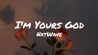 I'm Yours God (NxtWave)