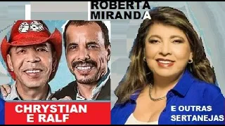 CHRYSTIAN E RALF, ROBERTA MIRANDA, GIAN E GIOVANI SUCESSOS E SAUDADES TOP PT02 ROBINHO CANAL