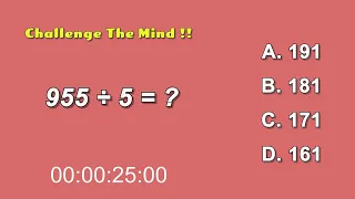 Strengthen Your Brain - Challenge The Mind !! 955 ÷ 5 = ??