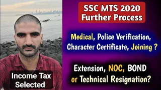SSC MTS 2020 Further Process till Joining | Police Verification, Medical etc | Extension/NOC/Resign?