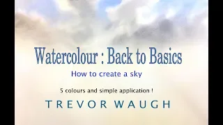 Watercolour : Back To Basics Trevor Waugh