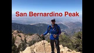 Hiking San Bernardino Peak - Sept 8, 2019